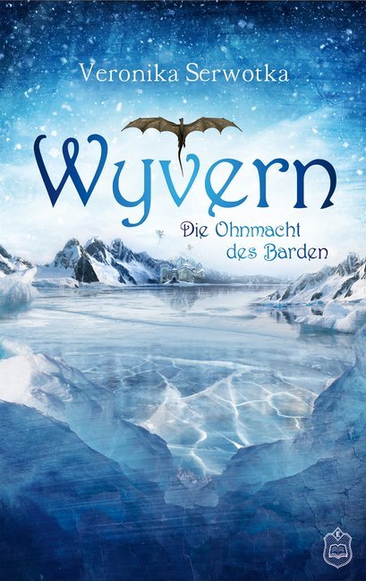 Cover: 9783961731053 | Wyvern 3 | Die Ohnmacht des Barden | Veronika Serwotka | Taschenbuch