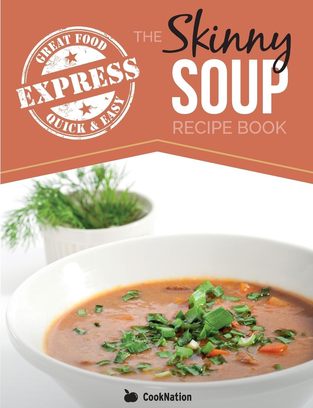 Cover: 9781909855953 | The Skinny Express Soup Recipe Book | Cooknation | Taschenbuch | 2015