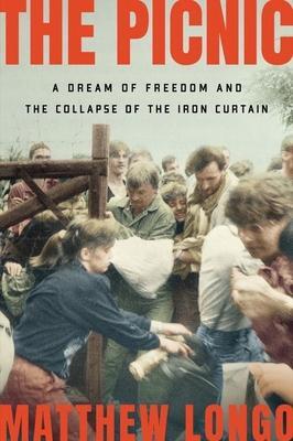 Cover: 9780393540772 | The Picnic | A Dream of Freedom and the Collapse of the Iron Curtain