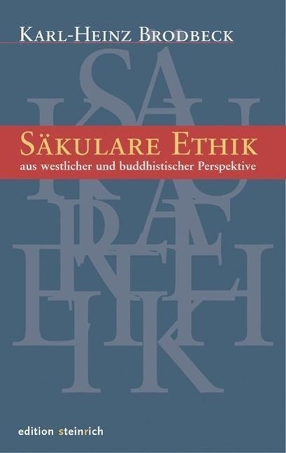 Cover: 9783942085458 | Säkulare Ethik | aus westlicher und buddhistischer Perspektive | Buch
