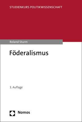 Cover: 9783848777860 | Föderalismus | Roland Sturm | Taschenbuch | broschiert | 201 S. | 2020