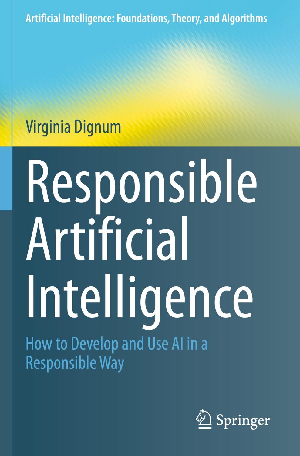 Cover: 9783030303730 | Responsible Artificial Intelligence | Virginia Dignum | Taschenbuch