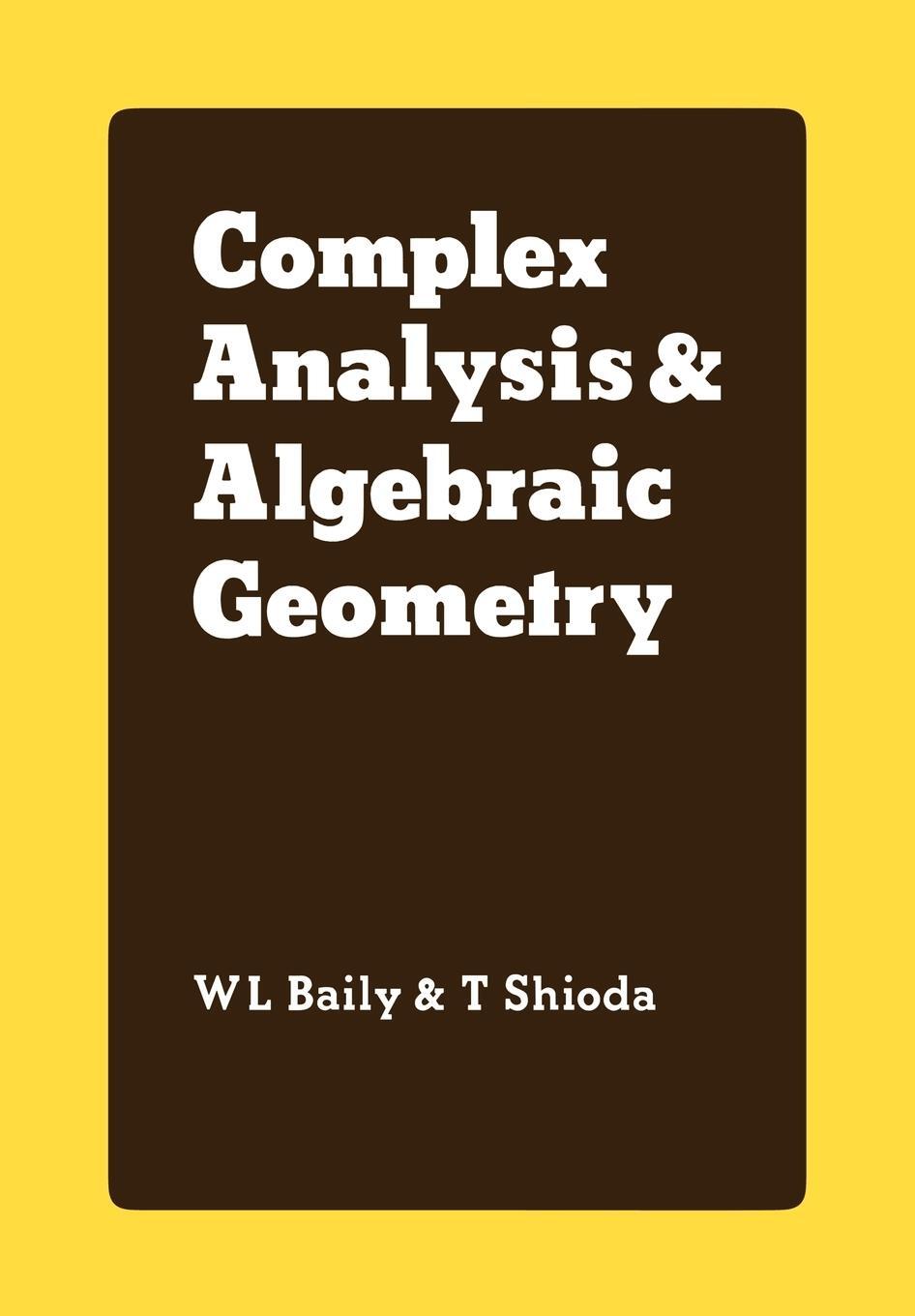 Cover: 9780521093347 | Complex Analysis and Algebraic Geometry | T. Shioda | Taschenbuch