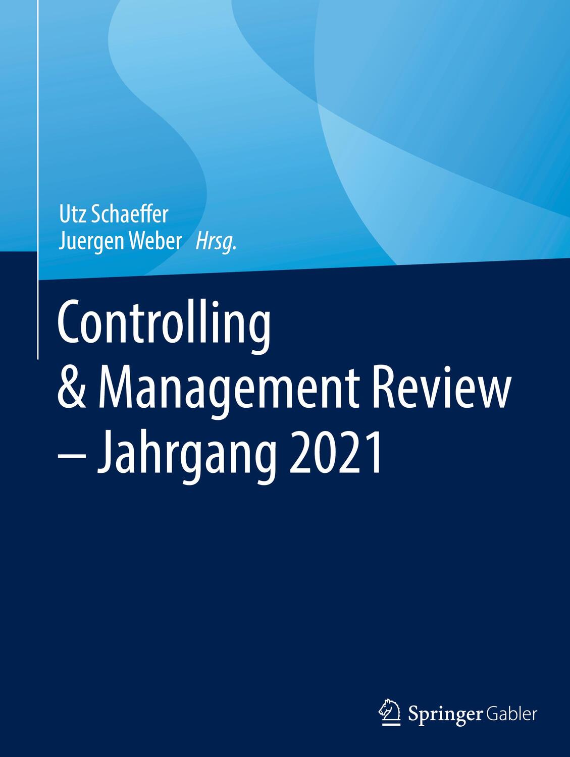 Cover: 9783658369989 | Controlling & Management Review - Jahrgang 2021 | Schaeffer (u. a.)