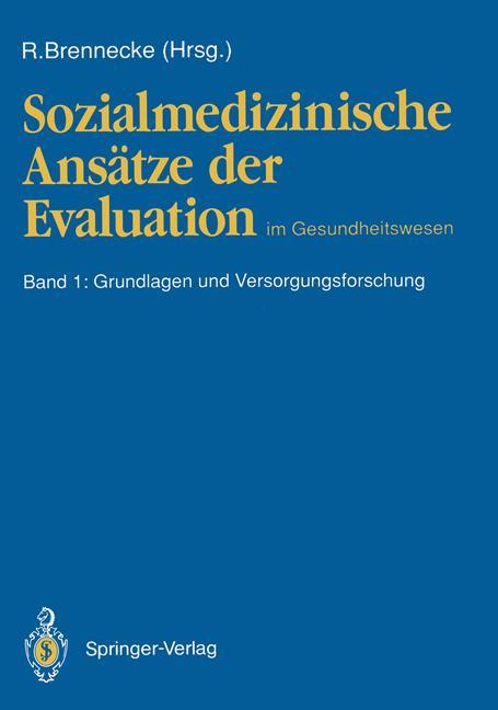 Cover: 9783540543107 | Sozialmedizinische Ansätze der Evaluation im Gesundheitswesen | Buch