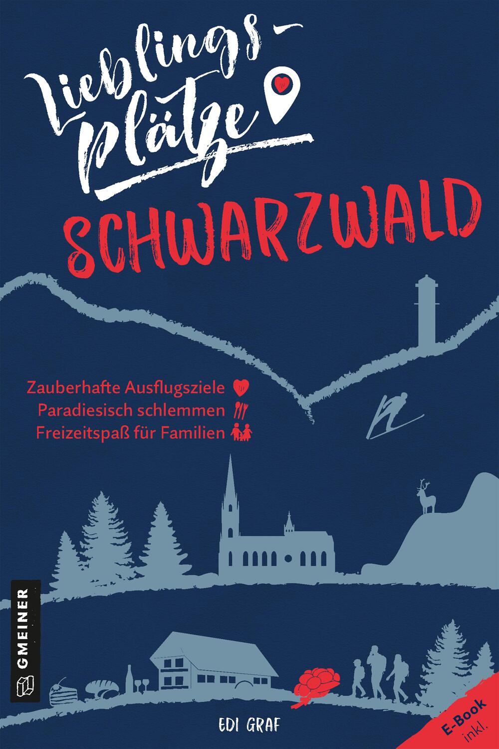Cover: 9783839226285 | Lieblingsplätze Schwarzwald | Edi Graf | Taschenbuch | 192 S. | 2020