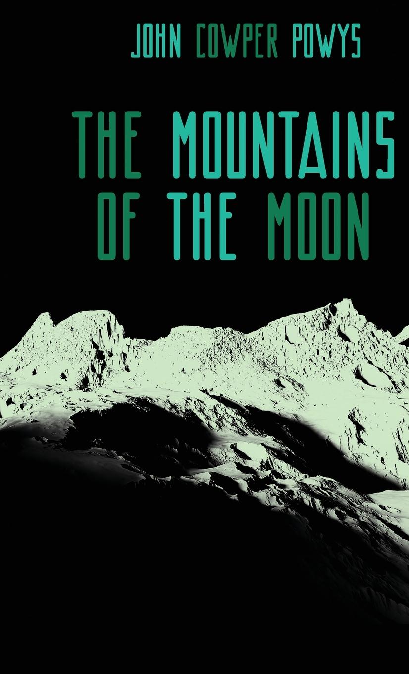 Cover: 9781763565623 | The Mountains of the Moon | A Lunar Love-Story | John Cowper Powys