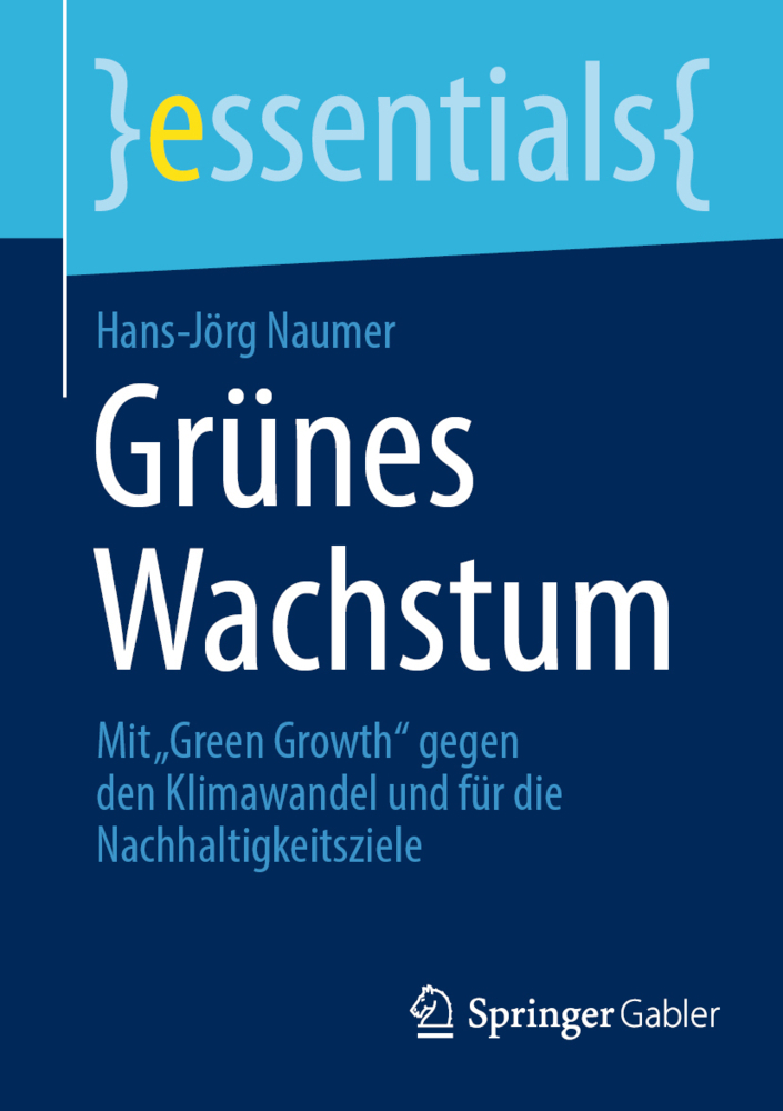 Cover: 9783658381820 | Grünes Wachstum | Hans-Jörg Naumer | Taschenbuch | IX | Deutsch | 2022