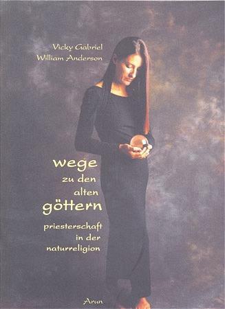 Cover: 9783935581158 | Wege zu den alten Göttern | Vicky Gabriel | Taschenbuch | Deutsch