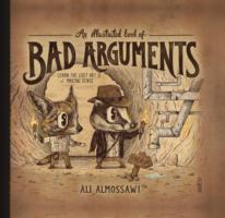 Cover: 9781922247810 | An Illustrated Book of Bad Arguments | Ali Almossawi | Buch | Englisch