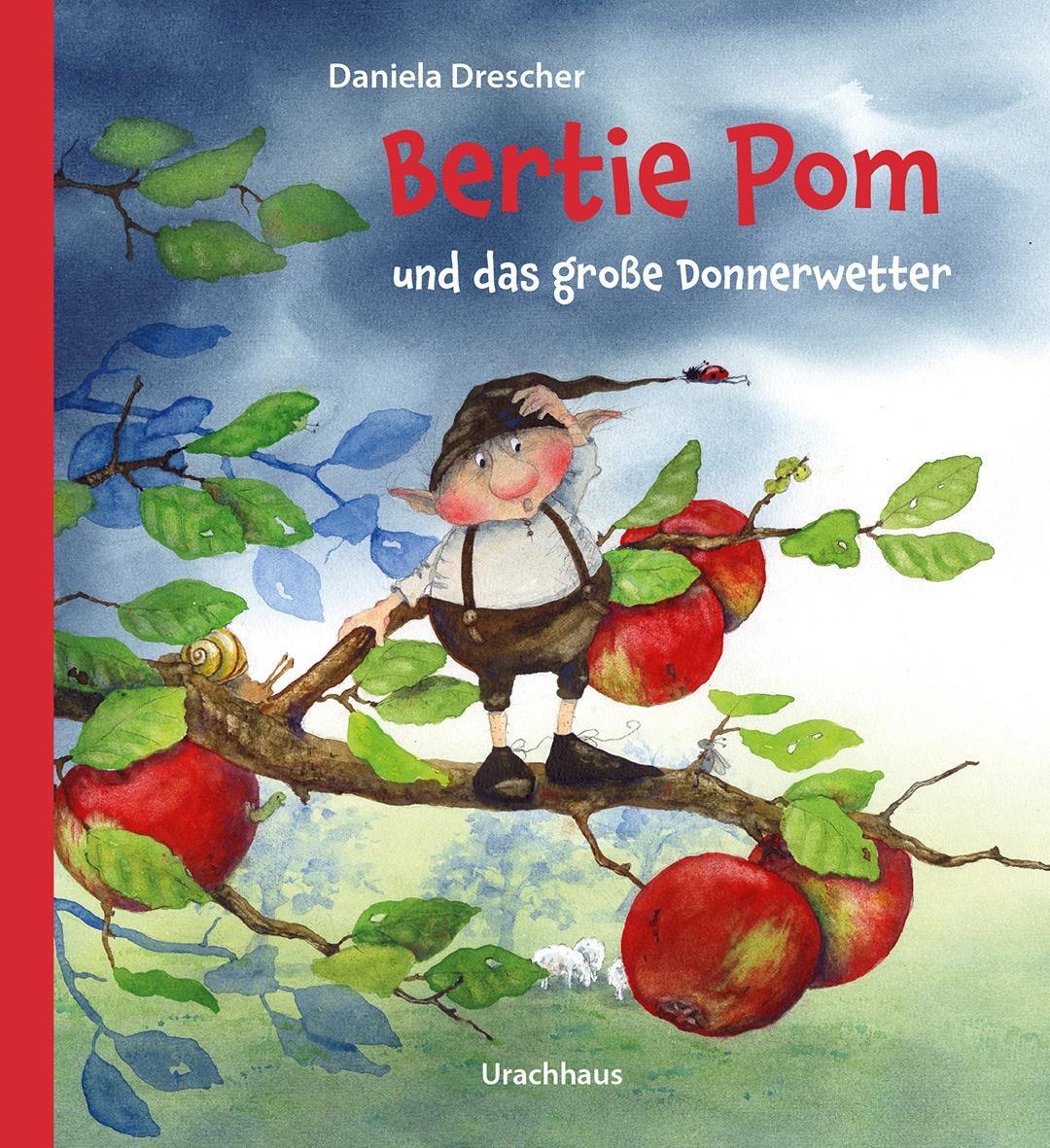 Cover: 9783825152840 | Bertie Pom und das große Donnerwetter | Daniela Drescher | Buch | 2021