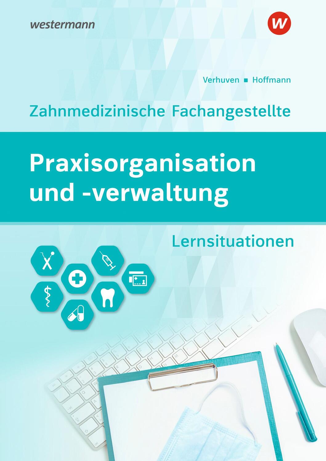 Cover: 9783427497790 | Praxisorganisation und -verwaltung für Zahnmedizinische...