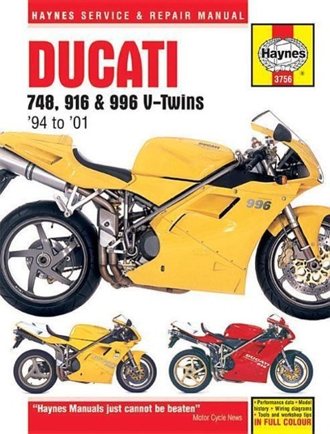Cover: 9780857339577 | Ducati 748, 916 &amp; 996 4-valve V-Twins (94 - 01) Haynes Repair Manual