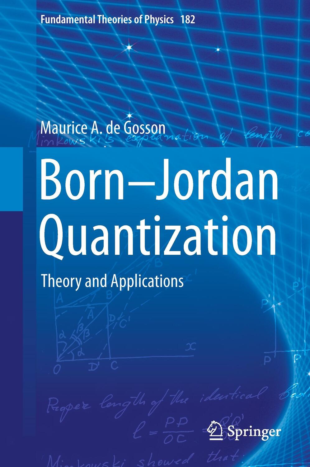 Cover: 9783319279008 | Born-Jordan Quantization | Theory and Applications | Gosson | Buch