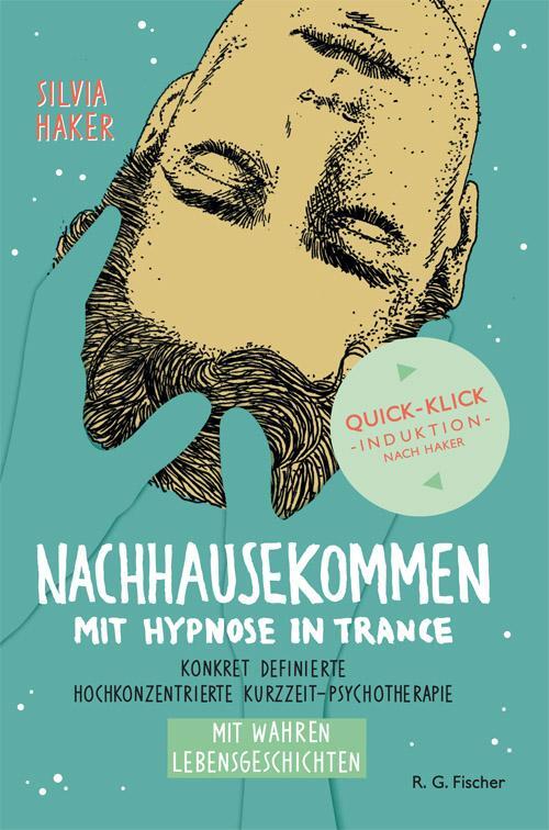Cover: 9783830118114 | Nachhausekommen mit Hypnose in Trance | Silvia Haker | Taschenbuch