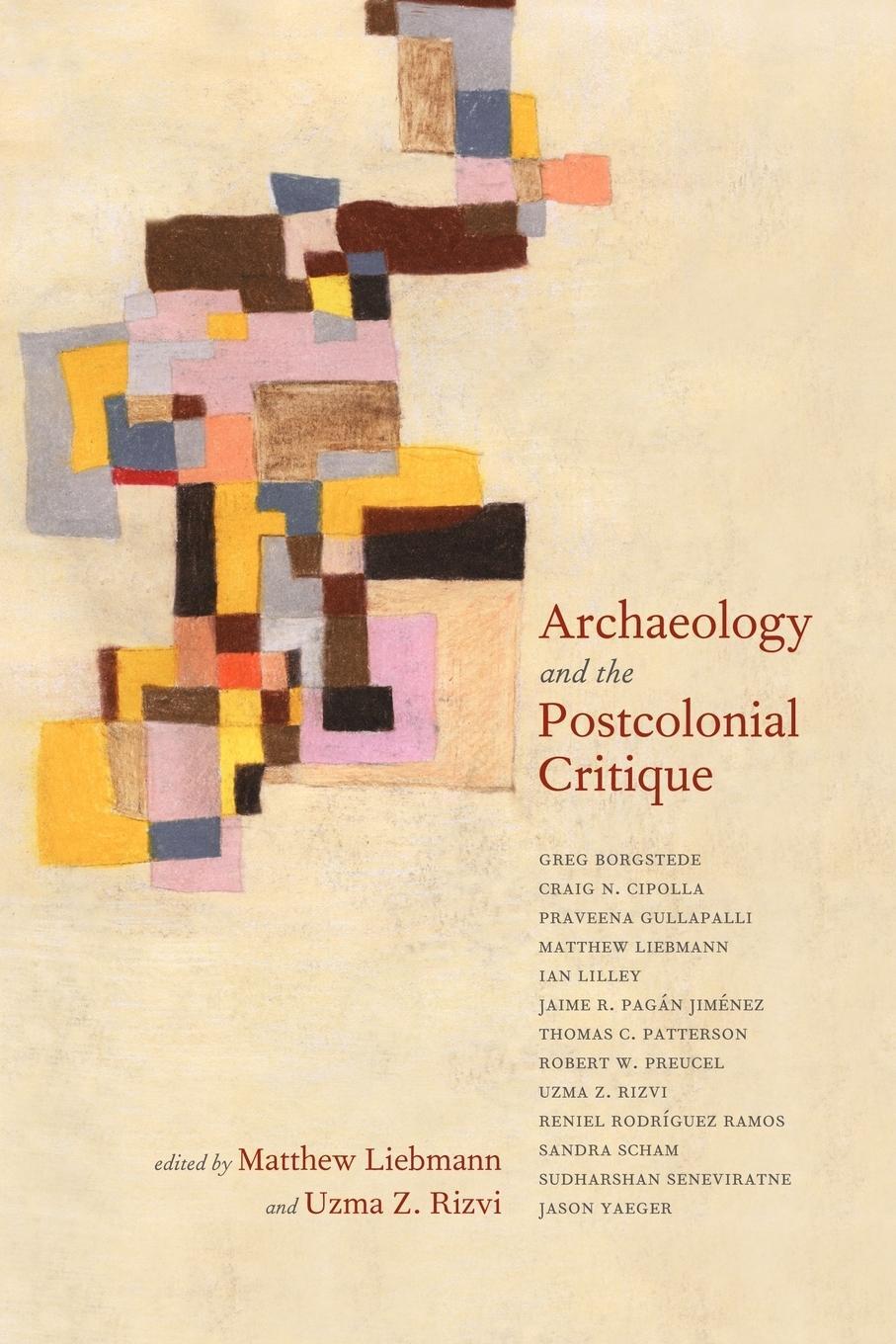 Cover: 9780759110052 | Archaeology and the Postcolonial Critique | Uzma Z. Rizvi | Buch