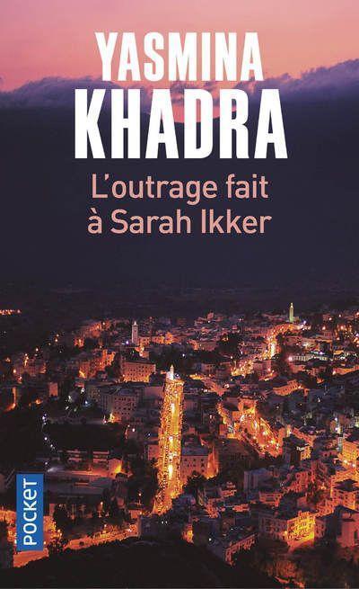 Cover: 9782266306942 | L'outrage fait à Sarah Ikker | Yasmina Khadra | Taschenbuch | 2020