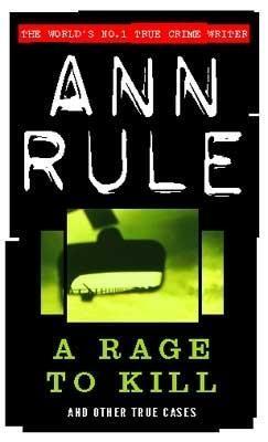 Cover: 9780751529999 | Rule, A: A Rage to Kill | And Other True Cases | Ann Rule | Buch
