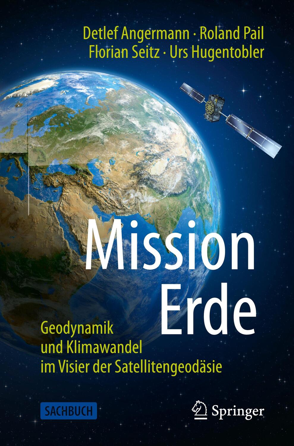 Cover: 9783662623374 | Mission Erde | Detlef/Pail, Roland/Seitz, Florian u a Angermann | Buch