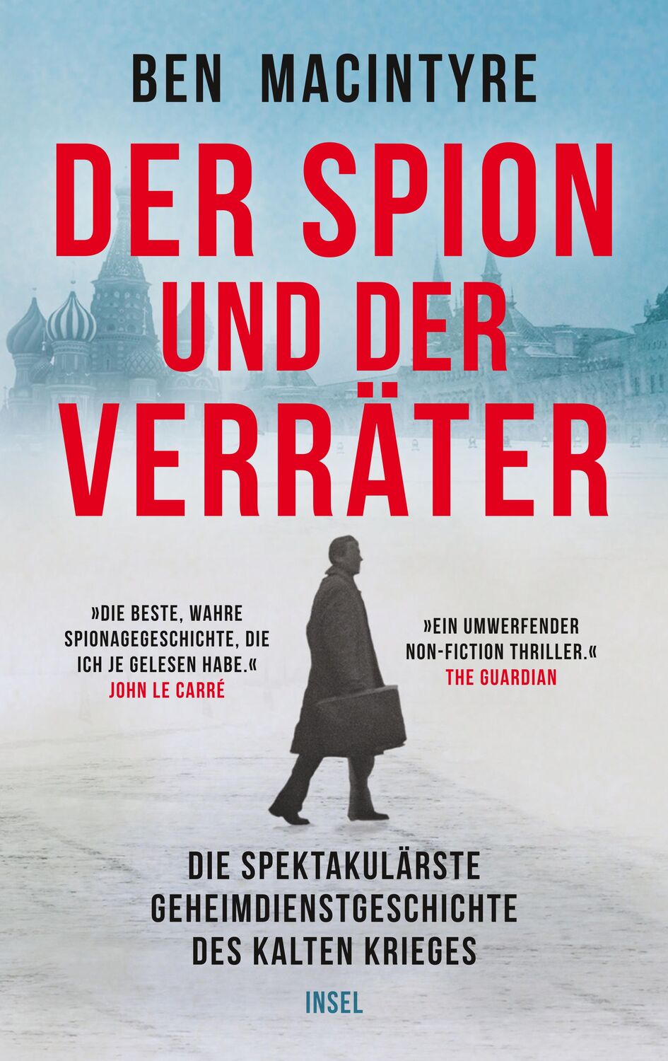 Cover: 9783458643906 | Der Spion und der Verräter | Ben Macintyre | Buch | 475 S. | Deutsch