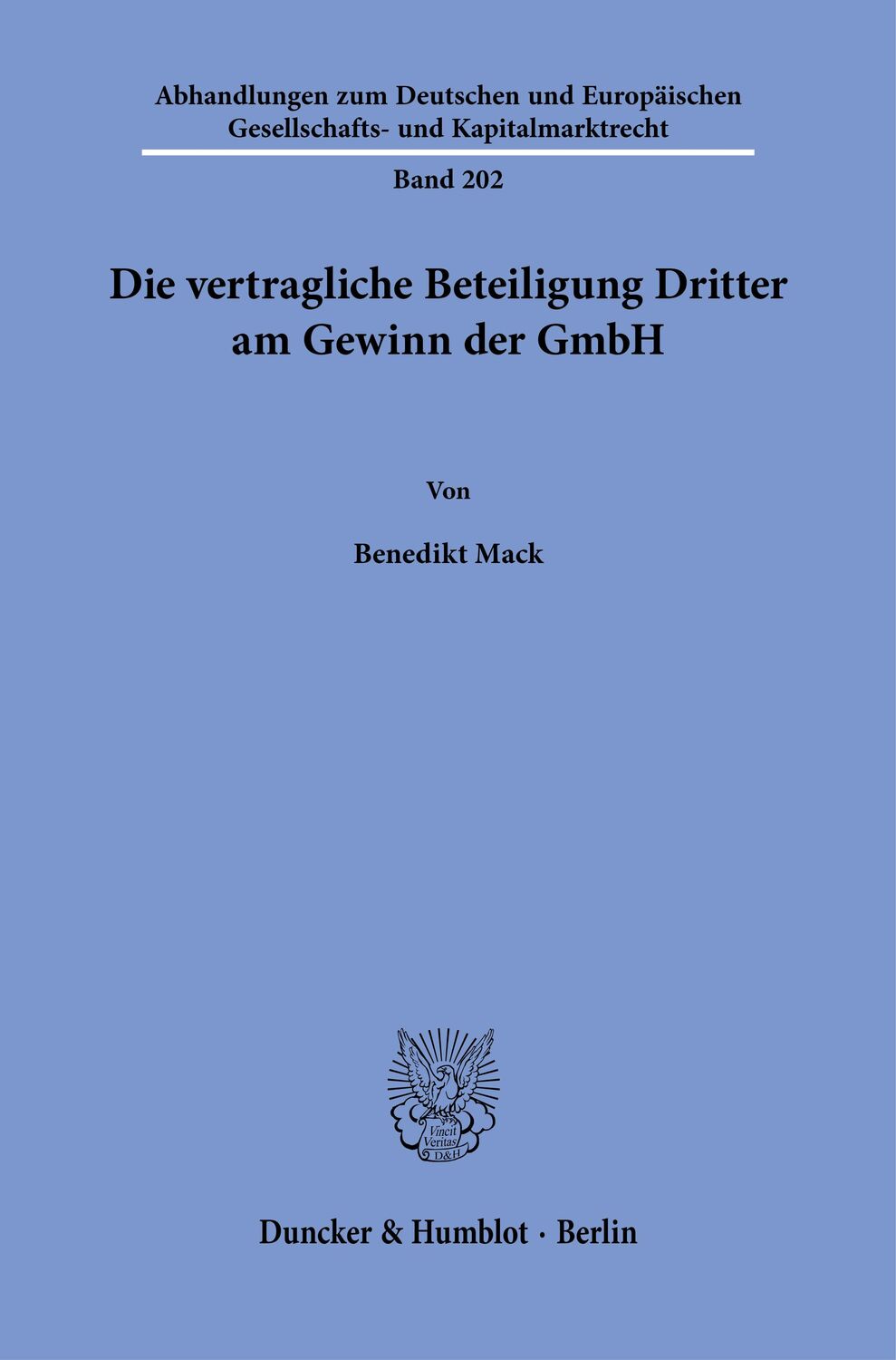 Cover: 9783428185900 | Die vertragliche Beteiligung Dritter am Gewinn der GmbH. | Mack | Buch