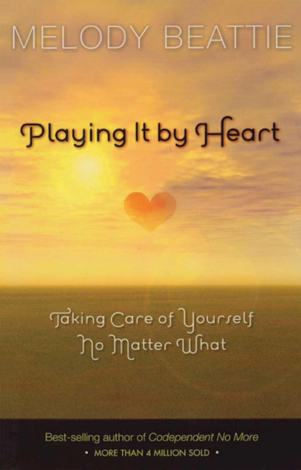 Cover: 9781568383385 | Playing It by Heart | Taking Care of Yourself No Matter What | Beattie