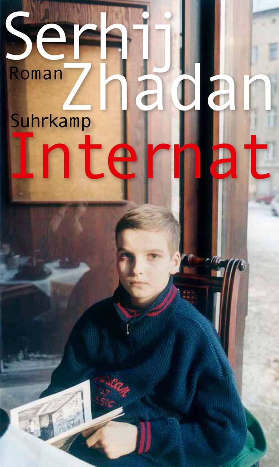 Cover: 9783518428054 | Internat | Roman Friedenspreis des Deutschen Buchhandels | Zhadan