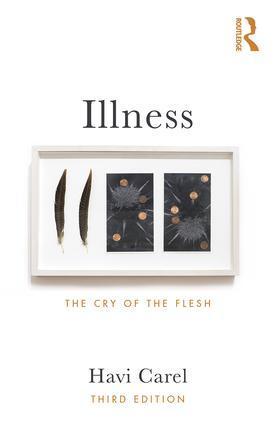Cover: 9781138704275 | Illness | The Cry of the Flesh | Havi Carel | Taschenbuch | Englisch