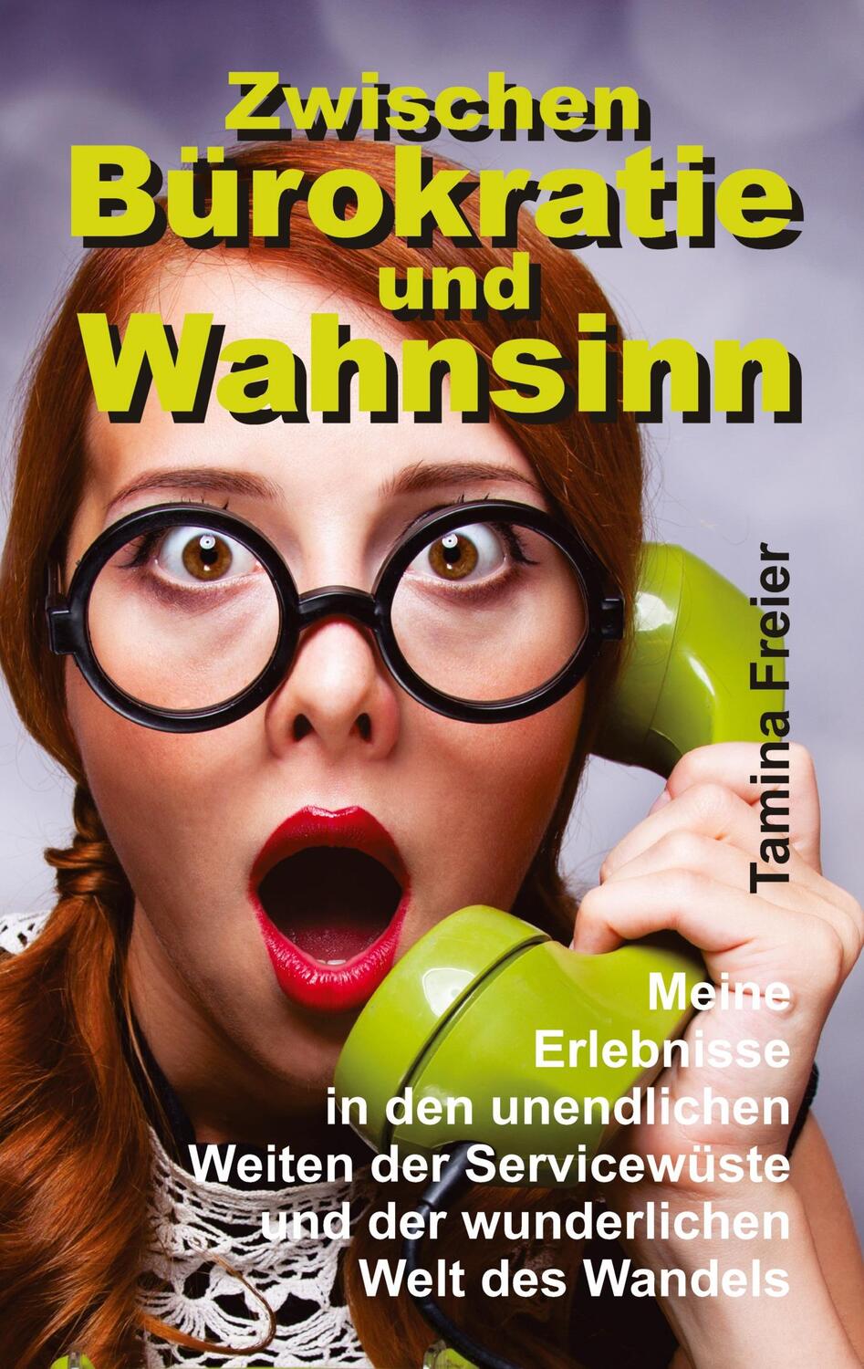Cover: 9783347404915 | Zwischen Bürokratie und Wahnsinn | Tamina Freier | Taschenbuch | 2021