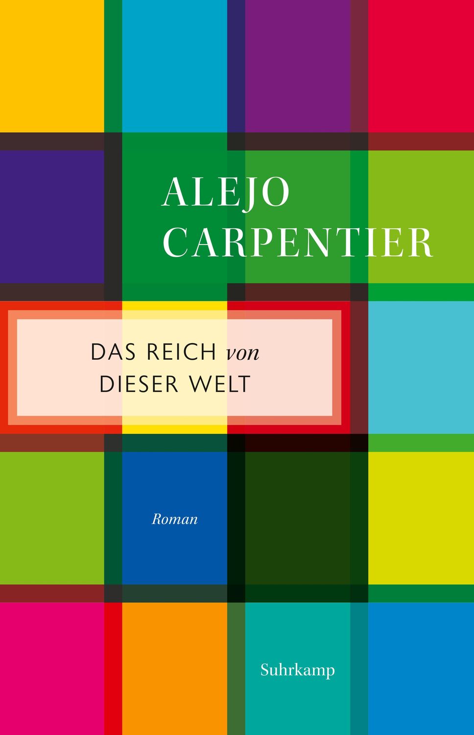 Cover: 9783518472071 | Das Reich von dieser Welt | Roman | Alejo Carpentier | Taschenbuch