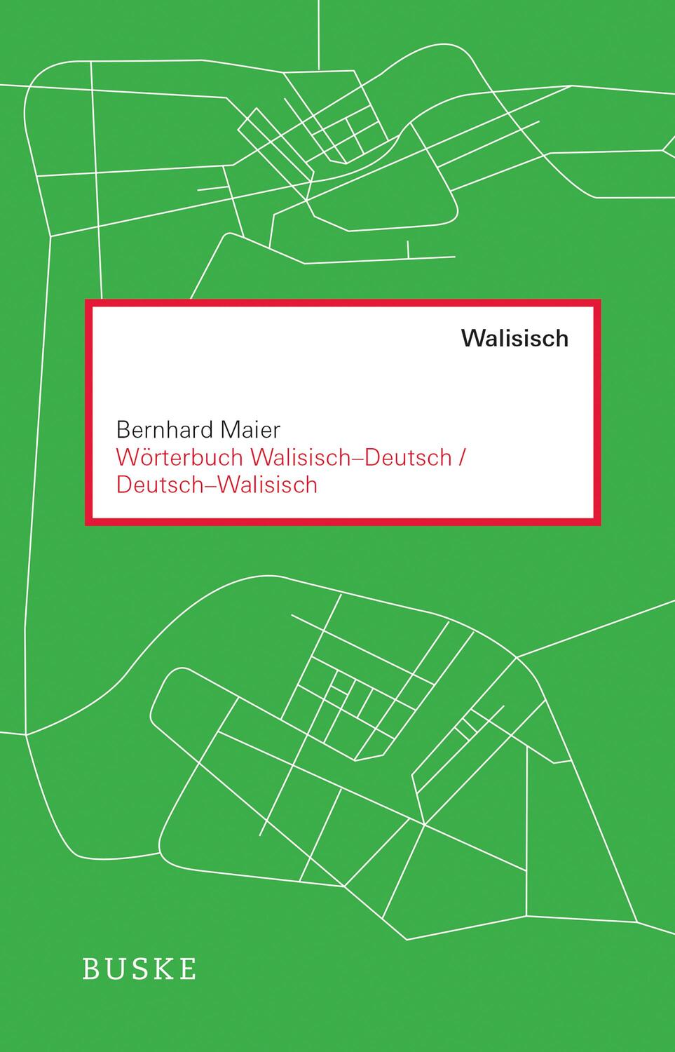 Cover: 9783967691924 | Wörterbuch Walisisch - Deutsch / Deutsch - Walisisch | Bernhard Maier