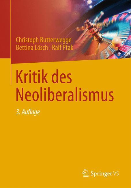 Cover: 9783531200057 | Kritik des Neoliberalismus | Christoph Butterwegge (u. a.) | Buch