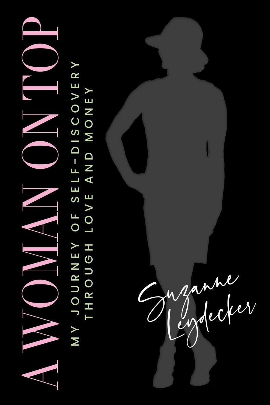 Cover: 9781962074001 | A Woman on Top | My Journey of Self-Discovery Through Love and Money