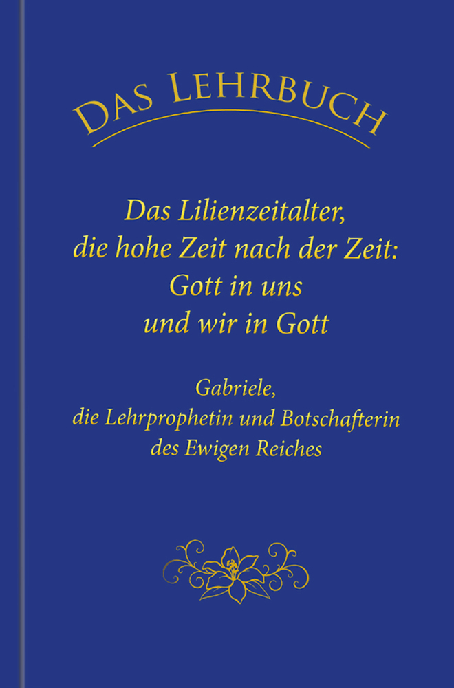 Cover: 9783964460745 | Das Lehrbuch: Das Lilienzeitalter, die hohe Zeit nach der Zeit:...