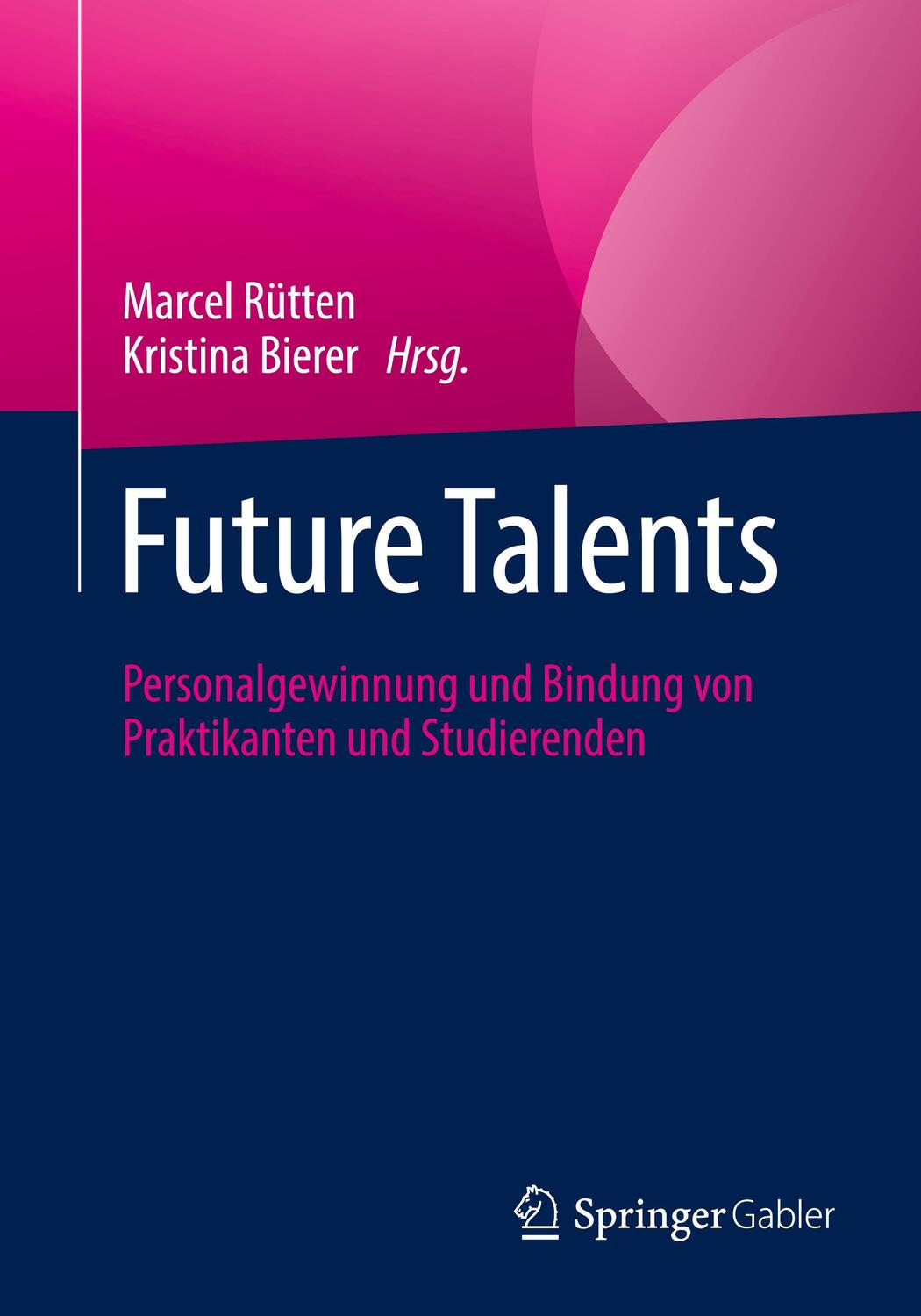 Cover: 9783658330224 | Future Talents | Kristina Bierer (u. a.) | Taschenbuch | Paperback