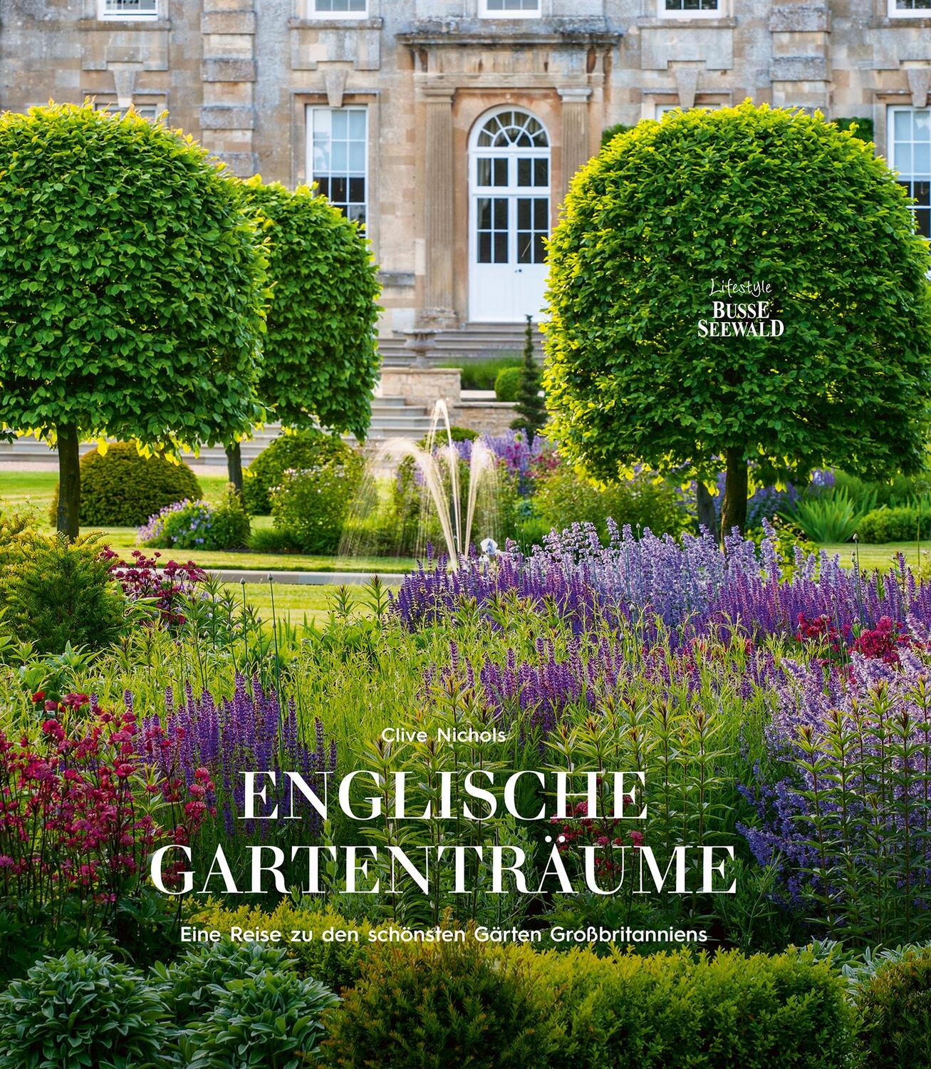 Cover: 9783735852571 | Englische Gartenträume | Clive Nichols | Buch | 320 S. | Deutsch