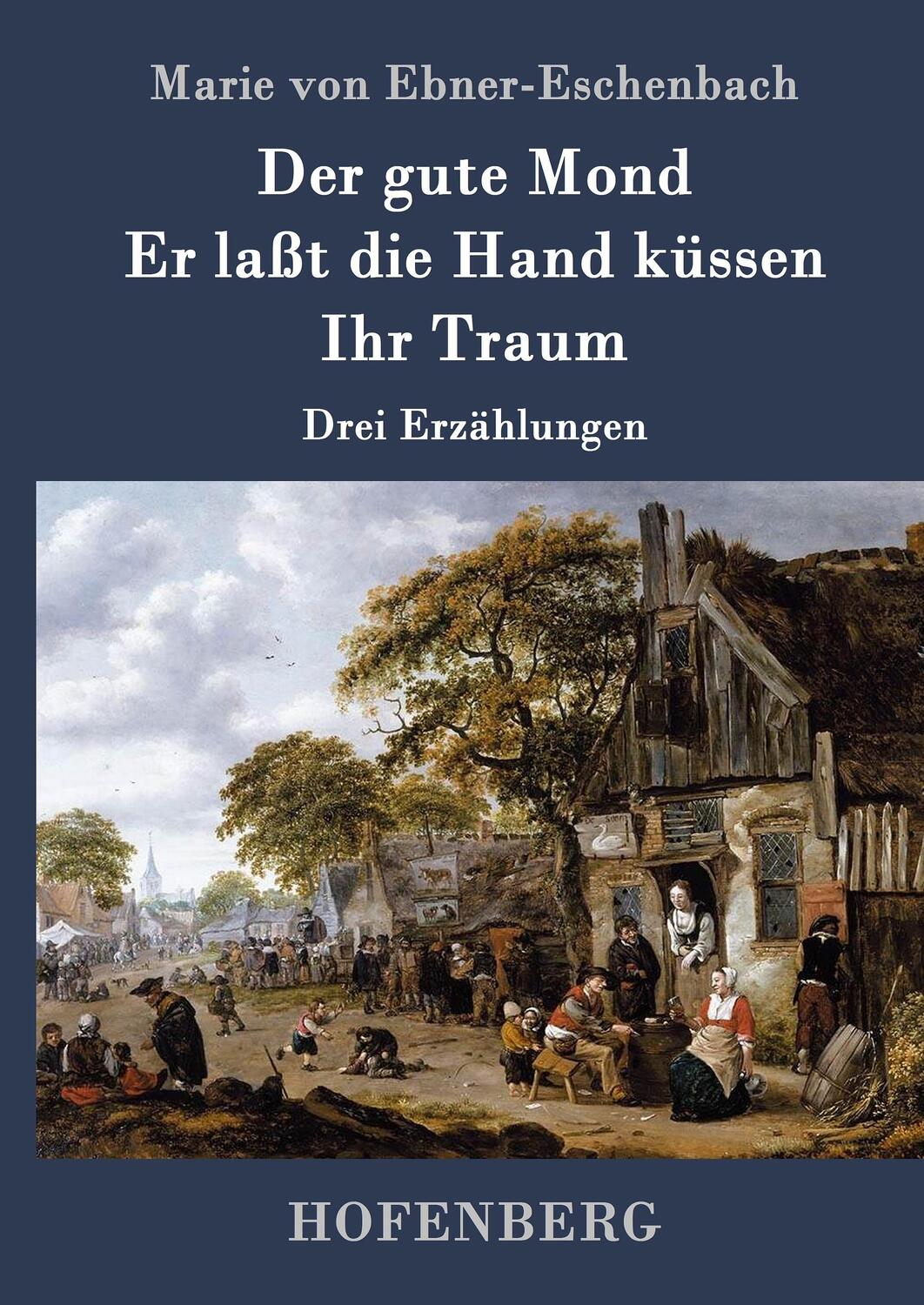 Cover: 9783843019293 | Der gute Mond / Er laßt die Hand küssen / Ihr Traum | Drei Erzählungen