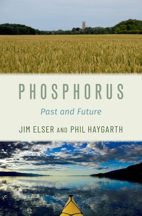 Cover: 9780199916917 | Phosphorus | Past and Future | Jim Elser (u. a.) | Buch | Gebunden