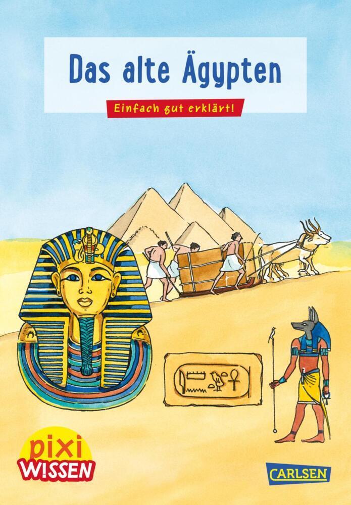 Cover: 9783551242167 | Pixi Wissen 73: Das alte Ägypten | Einfach gut erklärt!. Miniaturbuch