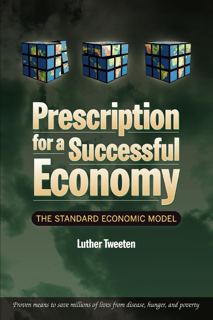 Cover: 9780595399673 | Prescription for a Successful Economy | The Standard Economic Model