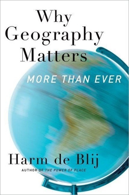 Cover: 9780199913749 | Why Geography Matters, More Than Ever | Harm J. De Blij | Taschenbuch