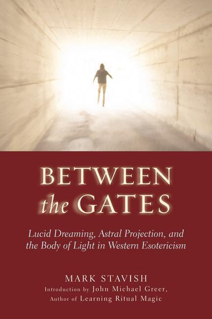 Cover: 9781578633968 | Between the Gates: Lucid Dreaming, Astral Projection, and the Body...