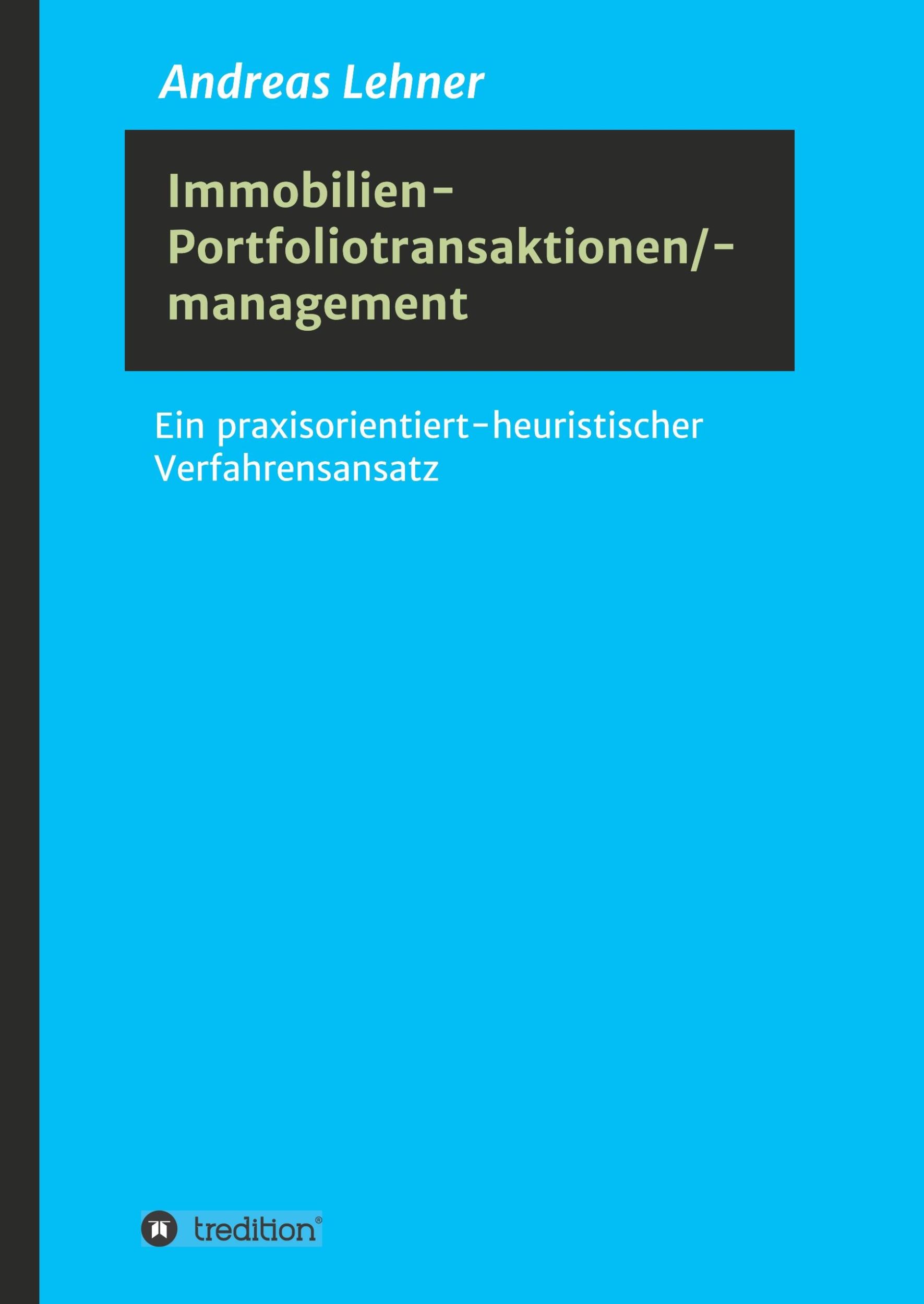 Cover: 9783347015418 | Immobilien-Portfoliotransaktionen-/ management | Andreas Lehner | Buch