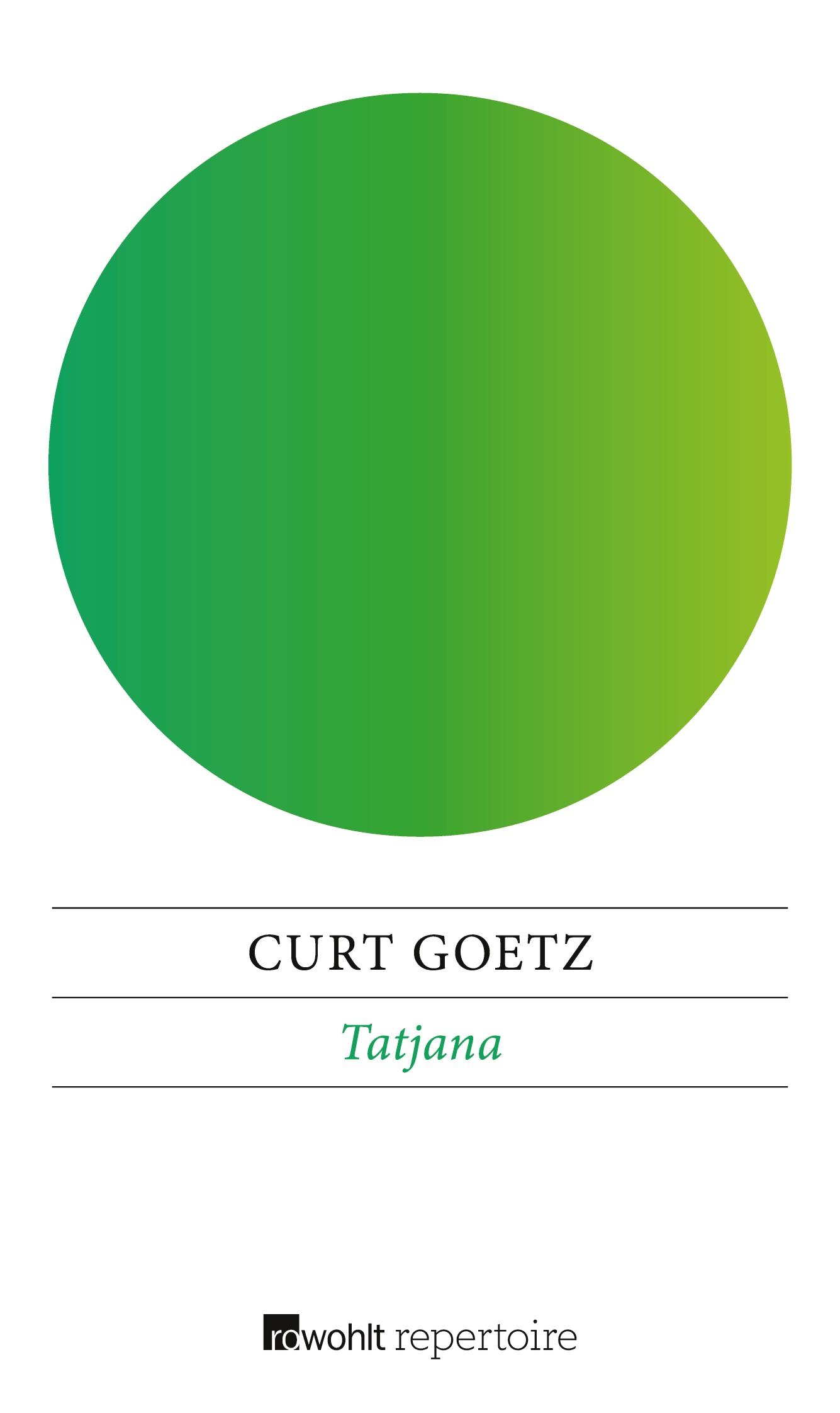 Cover: 9783688107544 | Tatjana | Eine Legende | Curt Goetz | Taschenbuch | 118 S. | Deutsch