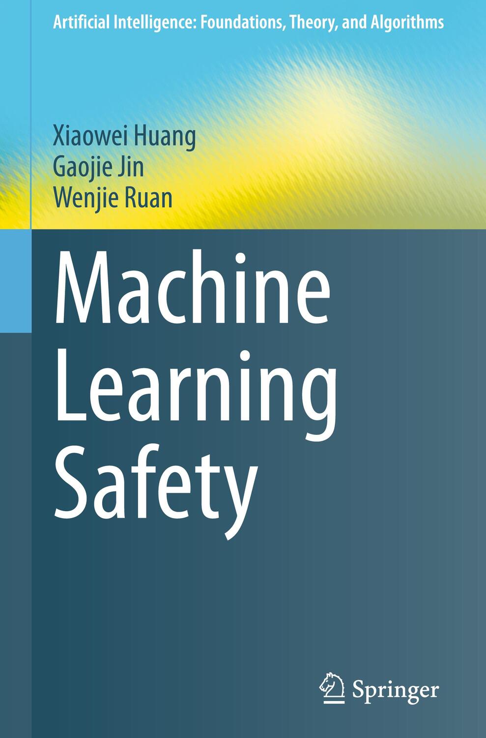 Cover: 9789811968136 | Machine Learning Safety | Xiaowei Huang (u. a.) | Buch | Englisch