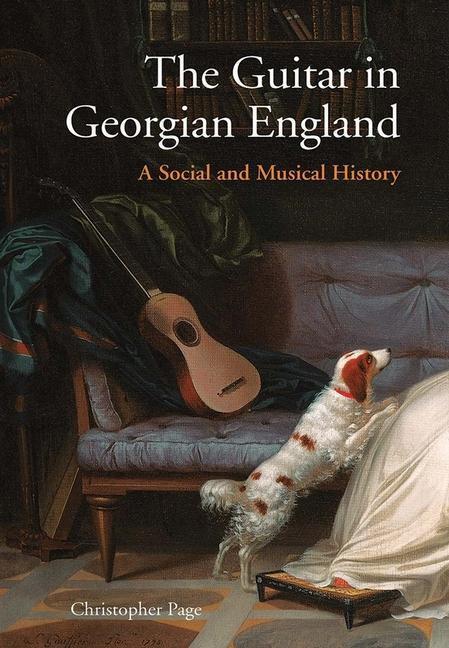 Cover: 9780300212471 | The Guitar in Georgian England | A Social and Musical History | Page