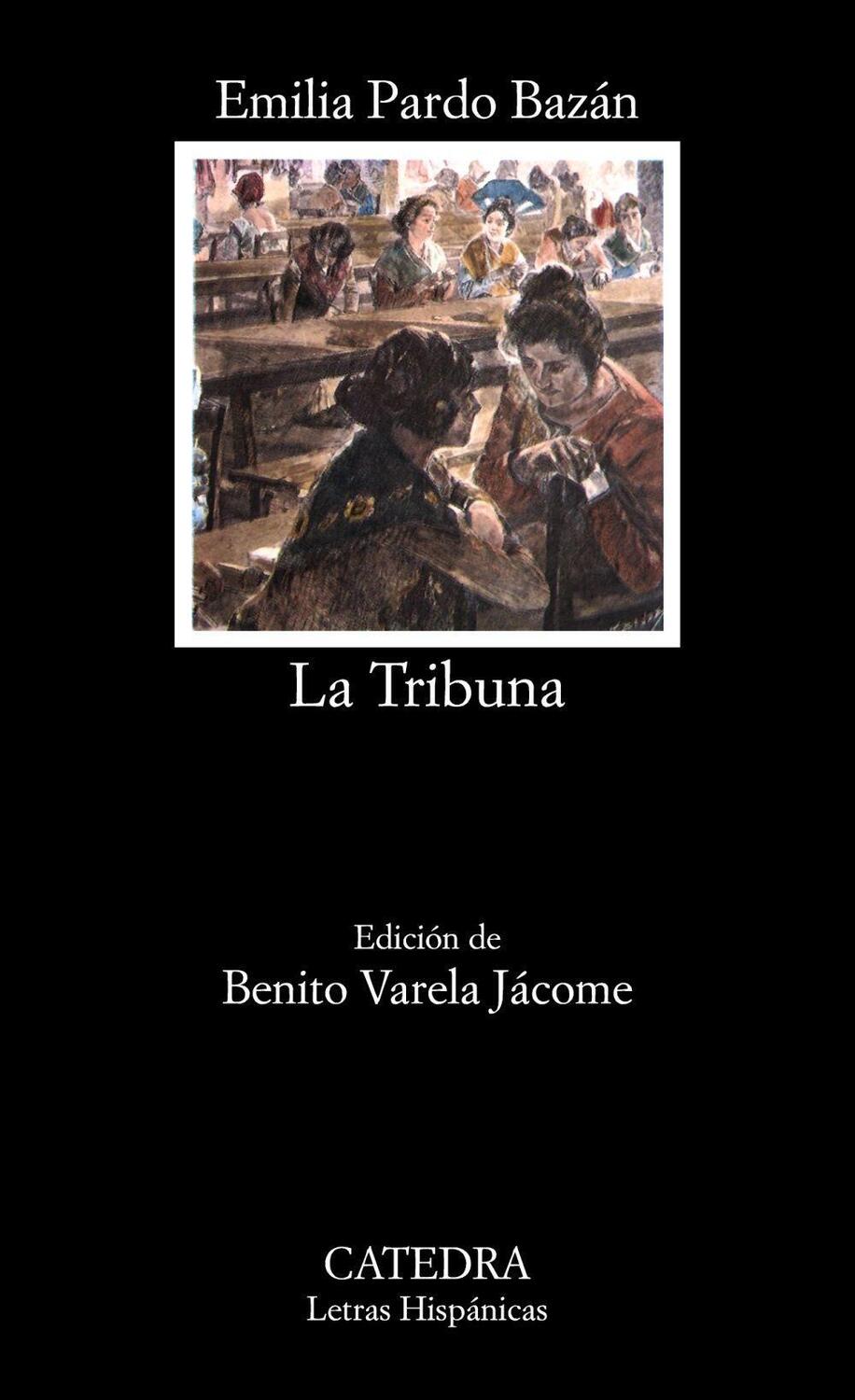 Cover: 9788437600413 | La tribuna | Emilia Pardo Bazán | Taschenbuch | Spanisch | 1989