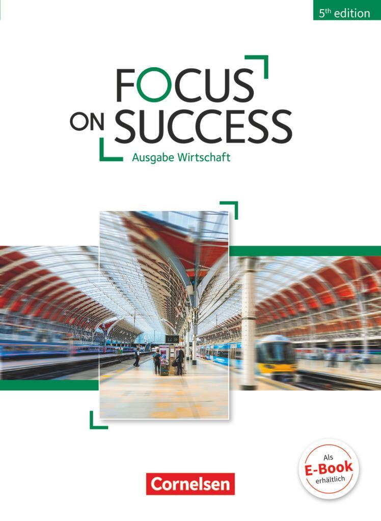 Cover: 9783064516687 | Focus on Success B1/B2 - Wirtschaft - Schülerbuch | Isobel E. Williams