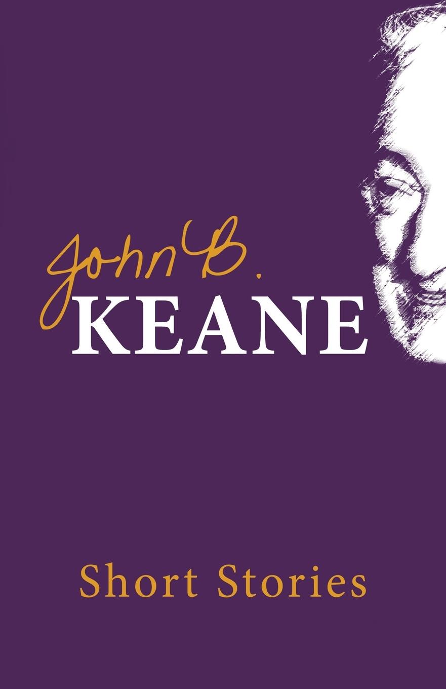 Cover: 9781856353441 | The Short Stories of John B. Keane | John B Keane | Taschenbuch | 2012