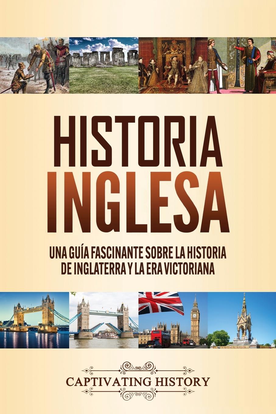 Cover: 9781647489052 | Historia inglesa | Captivating History | Taschenbuch | Spanisch | 2020